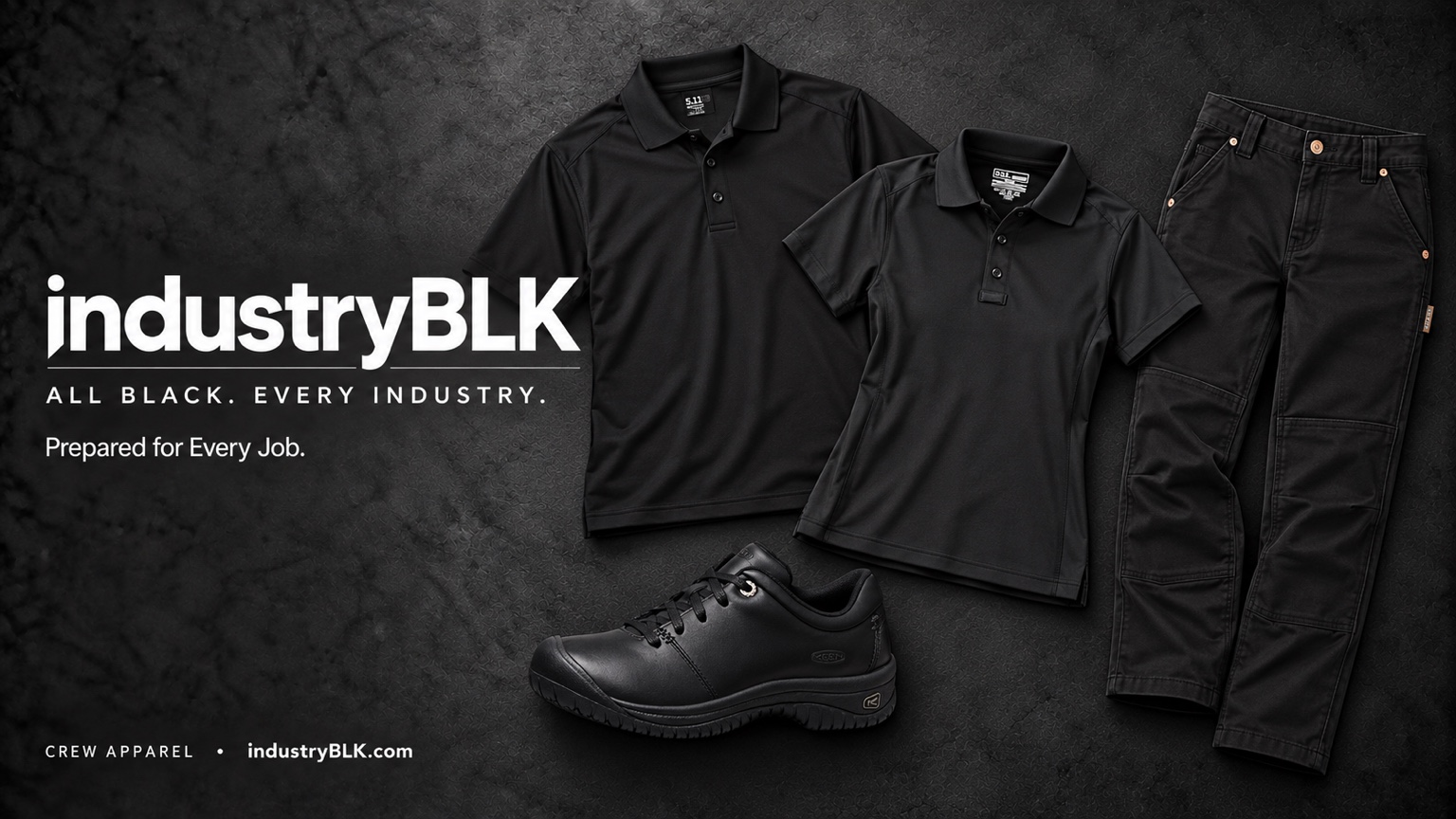 IndustryBLK Crew Apparel showcase with black polos, work pants and black work footwear.